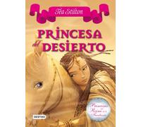 Princesa del Desierto: Princesas del Reino de la Fantasía 3 (Tea Stilton)