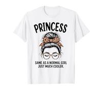 Princesa Igual Que una Chica Normal Solo un Nombre Mucho más Fresco Camiseta