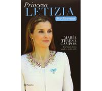 Princesa Leticia. Por Fin Reina ((Fuera de colección)) de María Teresa Campos (7 jul 2014) Tapa blanda