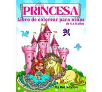 PRINCESA Libro De Colorear Para Niñas de 4 a 8 años: Hermosas y divertidas princesas con 70 páginas para colorear que incluyen princesas, unicornios y ... ,de 2 a 4 años,de 3 a 9 años,de 3-5 años