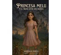 Princesa Melu y el Reino entre dos Mundos
