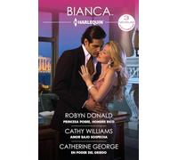 Princesa pobre, hombre rico; Amor bajo sospecha; En poder del griego: 462 (OMNIBUS BIANCA)