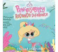 Princesability, Rodando Diferente (Princessability (español))