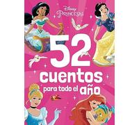 Princesas. 52 Cuentos Para Todo El Año