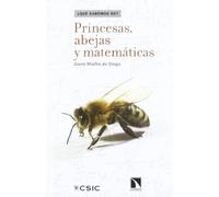 Princesas, abejas y matemáticas (¿Qué sabemos de?)