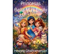 Princesas Bella Mali Emily