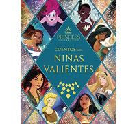 Princesas. Cuentos para niñas valientes (Disney. Princesas)
