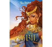 Princesas del Alba. Sybil: 3 (Tea Stilton)