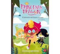 Princesas Dragón: El misterio del huevo dorado | Pedro Mañas Romero