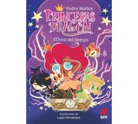 PRINCESAS DRAGON 19 EL BAUL DEL TIEMPO | Pedro Eric MaÑas Romero