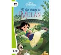 Princesas. El Plan Secreto De Mulán