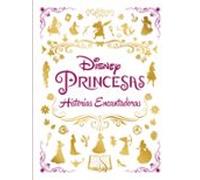 Princesas. Historias encantadoras: Recopilatorio de cuentos (Disney. Princesas)
