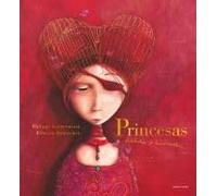 Princesas olvidadas o desconocidas: Edición 20.º aniversario (Álbumes ilustrados)