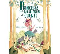 Princesas que cambiaron el cuento (Lumen Ilustrados)