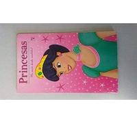 PRINCESAS. Un Sueño Hecho Realidad