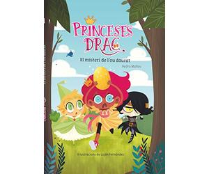 Princeses Drac 1. El misteri de l'ou daurat