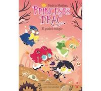 Princeses Drac 18. El padrí màgic