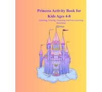 Princess Activity Book for Kids Ages 4-8: Fun Coloring, Tracing and Learning Activities for Kids