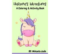 Princess Adventures: A Unicorn Story: Cute and Magical Coloring & Activity Pages for Kids 4+ with Rainbows, Castles, Princesses, and Fantasy Friends!