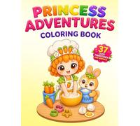Princess Adventures Coloring Book: 37 Cute Princesses and Animal Friends | Kawaii Coloring Book for Kids Ages 4-8