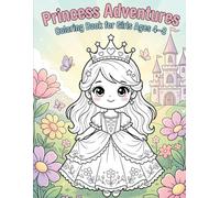 Princess Adventures Coloring Book for Girls Ages 4-8: Fun & Easy Cute Princess Coloring Pages