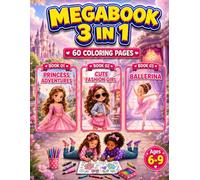 Princess Adventures, Cute Fashion Girl & Ballerina Coloring Book for Girls Ages 6-9: 3 in 1 Coloring Book with 60 Cute Single-Sided Pages for Kids (Smash Kids 3 in 1 Coloring Book Collection)