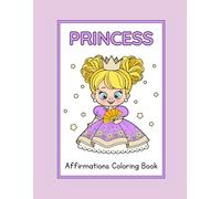 Princess Affirmations Coloring Book