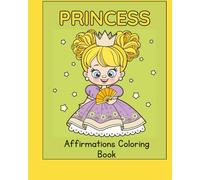Princess Affirmations Coloring Book