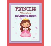Princess: Affirmations Coloring Book
