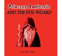 Princess Ambrosia and the Evil Wizard