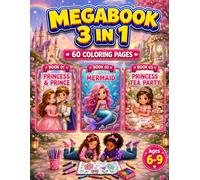 Princess and Prince, Mermaid & Princess Tea Party Coloring Book for Girls Ages 6-9: 3 in 1 Coloring Book with 60 Cute Single-Sided Pages for Kids (Smash Kids 3 in 1 Coloring Book Collection)