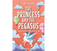 Princess and the Pegasus: 3 (A Fairy Tale Chapter Book Series for Kids, 3)