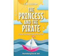 Princess and the Pirate: 4 (A Fairy Tale Chapter Book Series for Kids, 4)