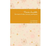 Princess Annabelle: The Land of Trolls, Unicorns, and Pegasus