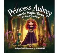 Princess Aubrey and the Magical Forest: 1