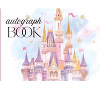 Princess Autograph Book: Keepsake for Kids to Capture Signatures and Photos of Theme Park Adventures, Favorite Characters, Superheroes, and Family Members