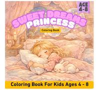 Princess Bedtime Coloring Book for Kids Ages 4-8: 45 Cute and Easy Princess Coloring Pages for Relaxing & Fun