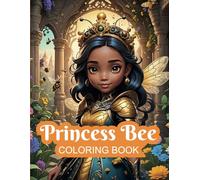 Princess Bee: A Magical Anti-Stress Coloring Book for Teens and Adults: Relaxing Designs to Unwind and Discover Magical Worlds