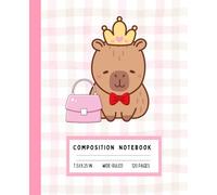 Princess Capybara Composition Notebook - Cute Gingham Pastel Animal Journal | Pink Crown & Purse Design | Wide-Ruled, 120 Pages, 7.5 x 9.25 in: Pink ... and Handbag for Girls & Cute Stationery Fans
