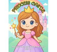 Princess Castle: Magical Princess Coloring Book for Girls Ages 4-8