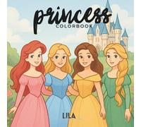 Princess Colorbook vol. 1 | Prinzessinen Ausmalbuch: Malbuch für Kinder & Erwachsene | 50 märchenhafte Ausmalbilder zur Entspannung & Kreativität