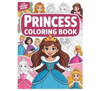 Princess Coloring Book: 100 Magical Pages for Girls Ages 4-8: A Fun and Creative Activity Book Featuring Castles, Unicorns, and Magical Fairytales