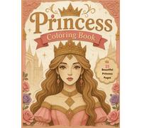Princess Coloring Book: 25 Beautiful Princess Pages