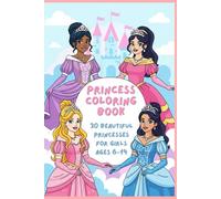 Princess Coloring Book: 30 Beautiful Princesses for Girls Ages 6-14