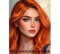 Princess Coloring Book: 40 Enchanting Detailed Portraits to Color and Adore for all ages especially teens and adults (Princess Coloring Books)