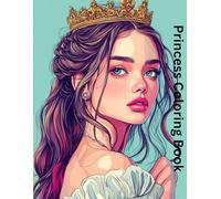 Princess Coloring Book: 40 Enchanting Detailed Portraits to Color and Adore for all ages especially teens and adults (Princess Coloring Books)