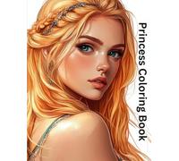 Princess Coloring Book: 40 Enchanting Detailed Portraits to Color and Adore for all ages especially teens and adults (Princess Coloring Books)
