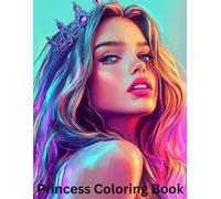 Princess Coloring Book: 40 Enchanting Detailed Portraits to Color and Adore for all ages especially teens and adults (Princess Coloring Books)