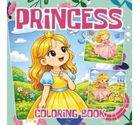 Princess Coloring Book: Beautiful Princesses, Magical Dresses & Fairy Tale Scenes for Creative Coloring Fun