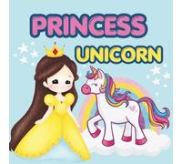 Princess coloring book: Bold and easy coloring pages of princess,unicorn,castle for kids